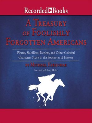 cover image of Treasury of Foolishly Forgotten Americans
